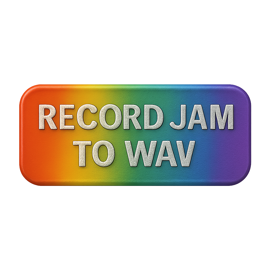 RECORD JAM TO WAV